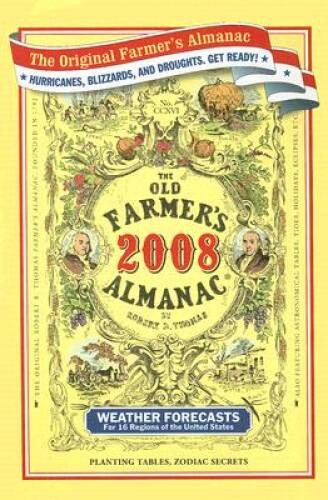 The Old Farmer&rsquo;s Almanac 2008 – Hardcover By Almanac, Old FarmerÂ?s – VERY GOOD