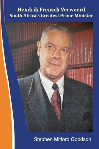 Stephen Mitford Hendrik Frensch Verwoerd South Africa&rsquo;a Greatest Pri (Paperback)