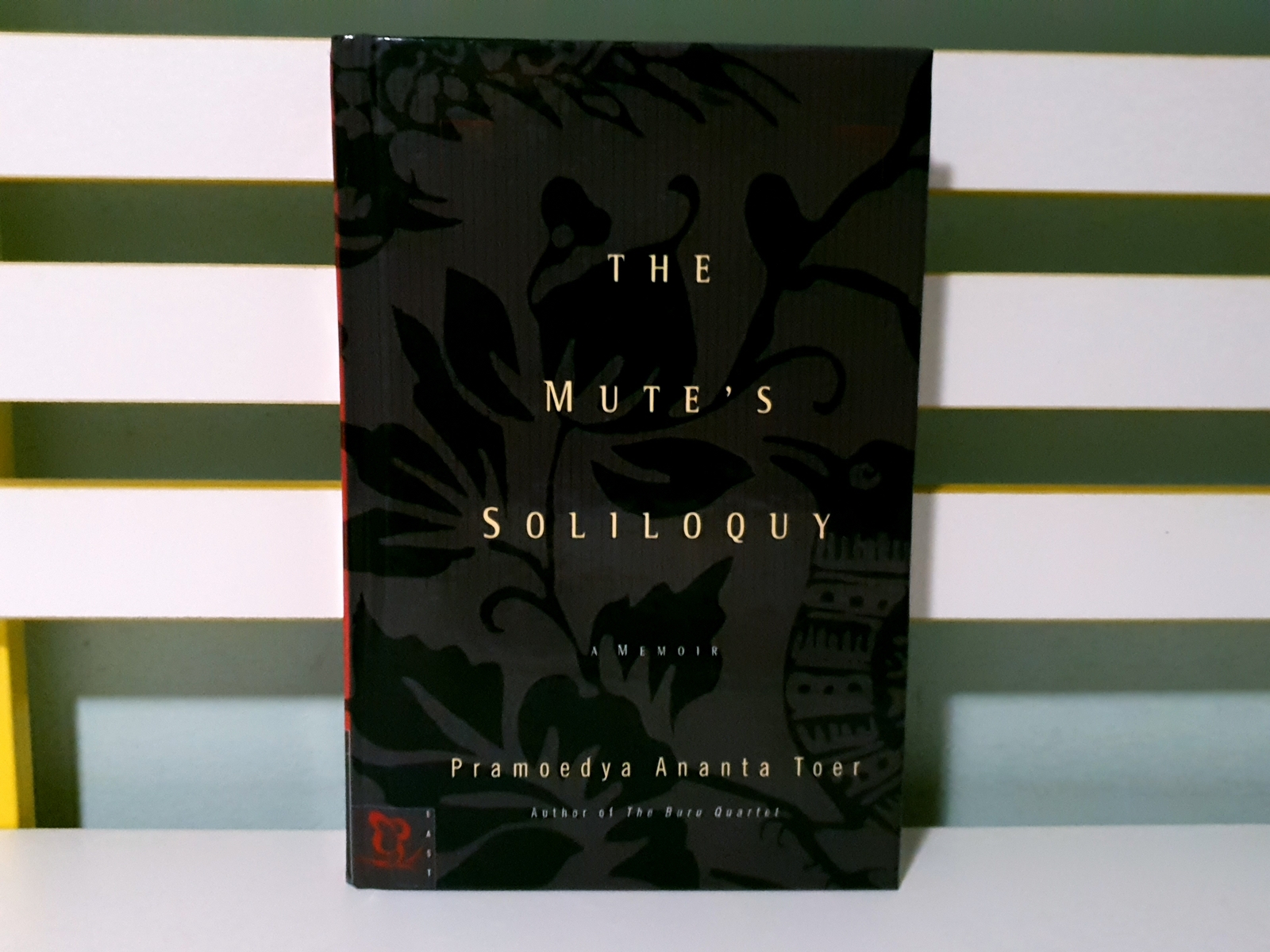 The Mute&rsquo;s Soliloquy: A Memoir! HC Book by Pramoedya Ananta Toer