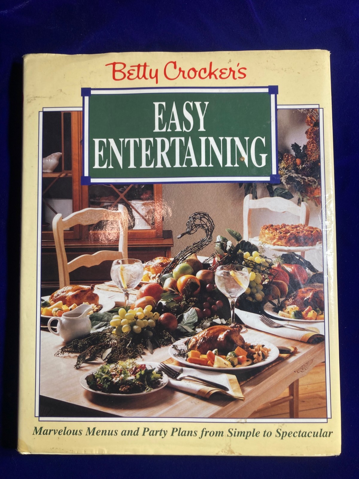 Betty Crocker&rsquo;s Easy Entertaining. 1992 FIRST EDITION.