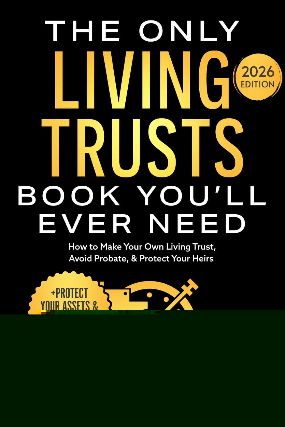The Only Living Trusts Book You’ll Ever Need How to Make Your Own Living Trus…