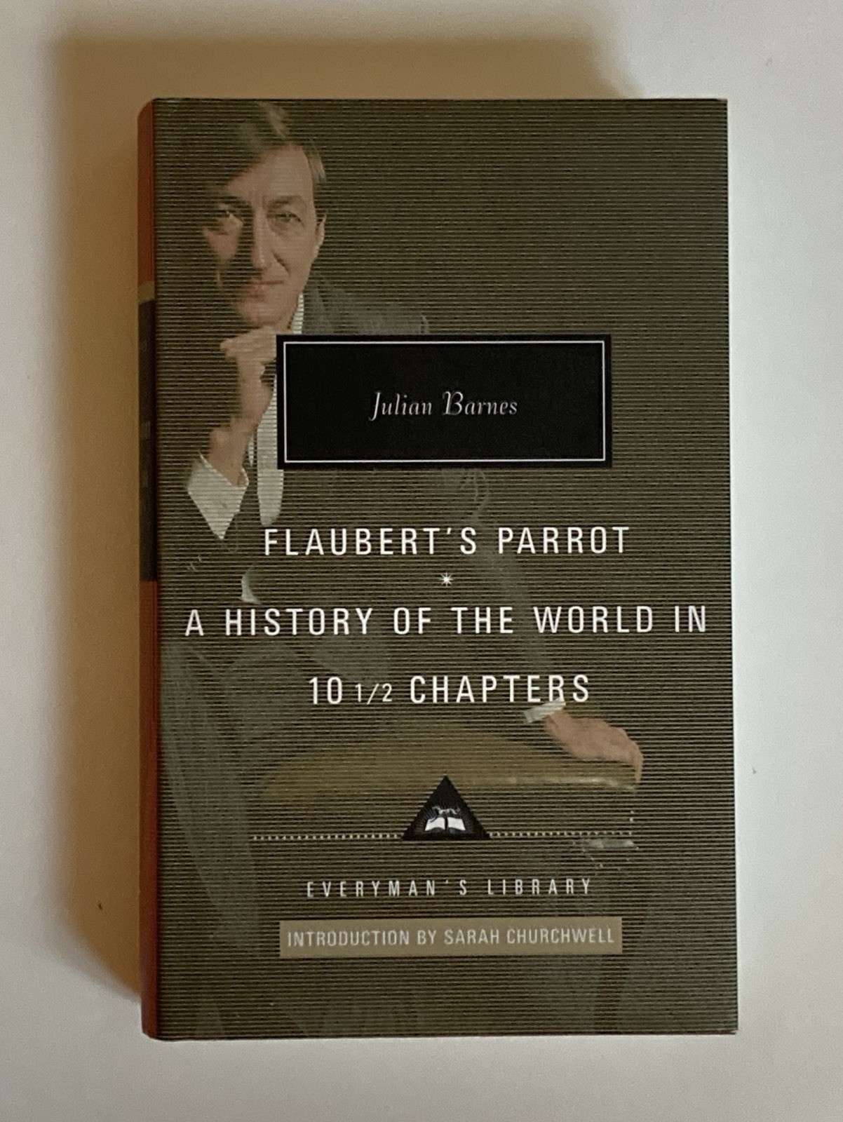 Flaubert&rsquo;s Parrot & A History of the World in 10 1/2 Chapters; L of A Ed., NF/NF