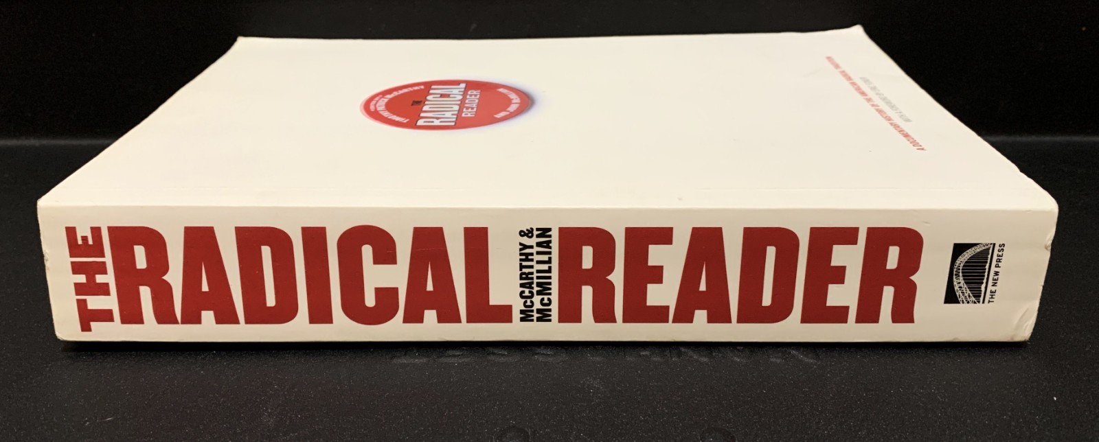 BOOK – « The Radical Reader » 2003 Softcover Edition – 688 Pages