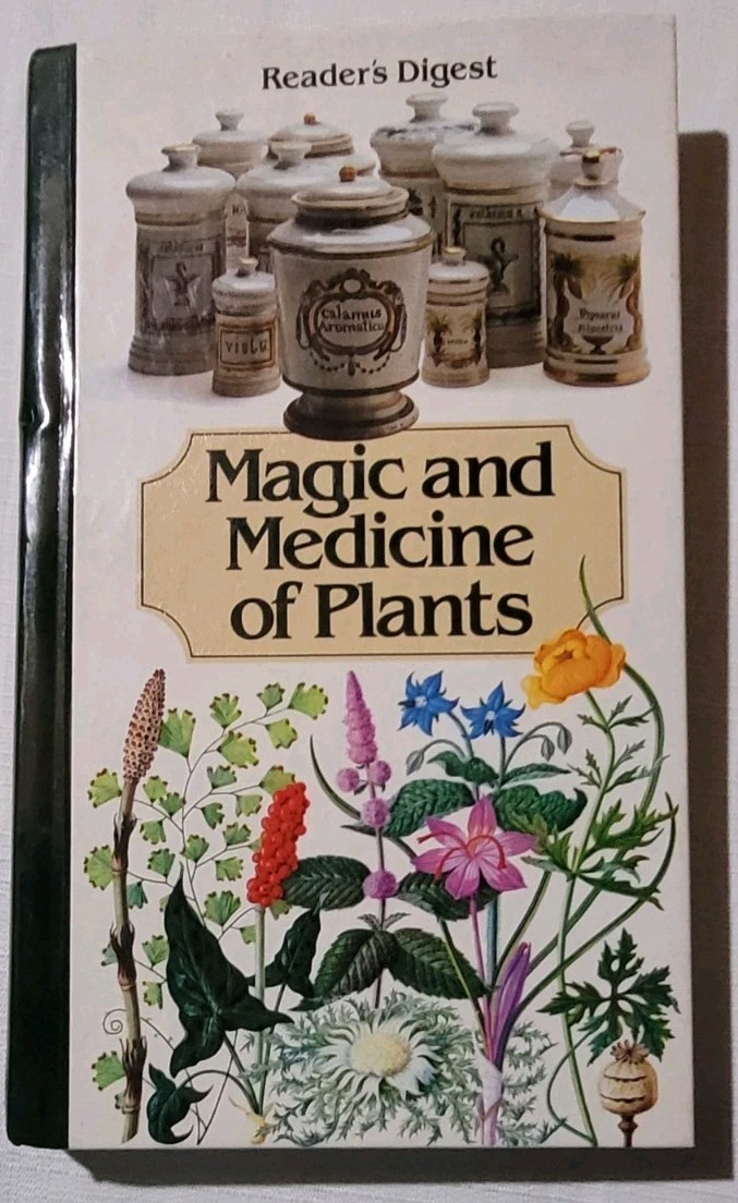 Magic and Medicine of Plants Hardcover by Reader&rsquo;s Digest Editors