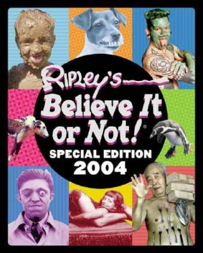 Ripley&rsquo;s Special Edition 2004 (Ripley&rsquo;s Believe It Or Not) – Hardcover – GOOD