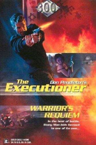 Warrior&rsquo;s Requiem; Executioner, 300 – 0373643004, paperback, Don Pendleton