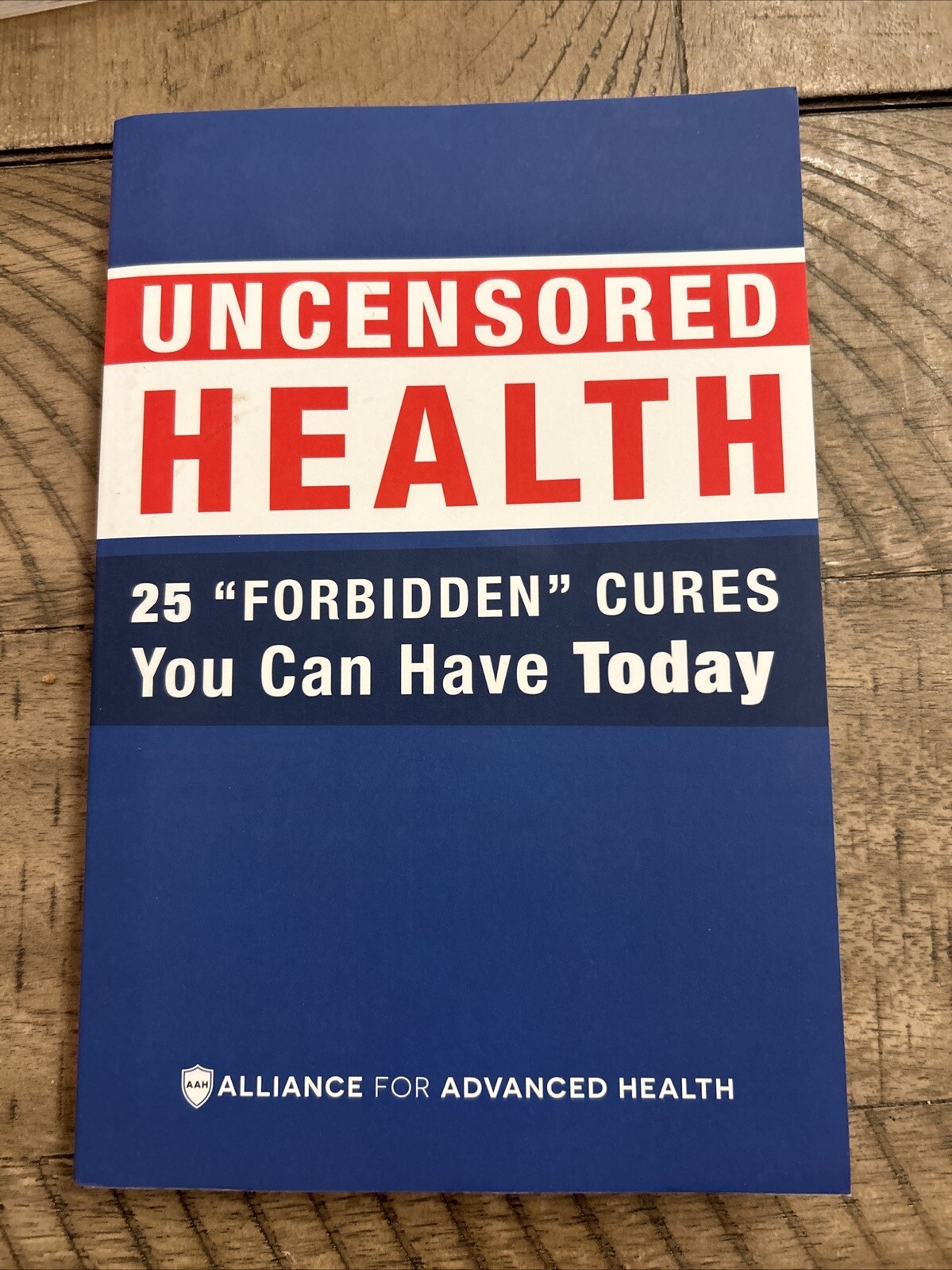 Uncensored Health 25 « Forbidden » Cures You Can Have Today (Paperback, 2017)