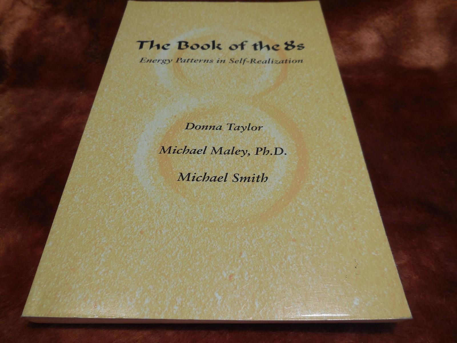 The Book of the 8&rsquo;s: Energy Patterns in Self-Realization