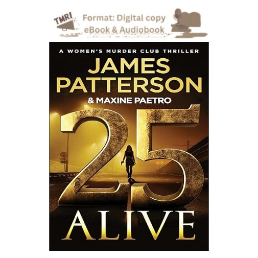 25 Alive: A Women&rsquo;s Murder Club Thriller (A Wo, James Patterson 2026
