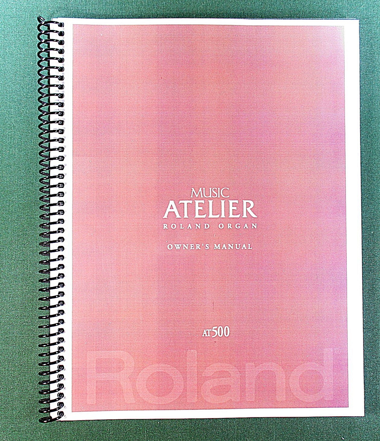 Roland AT500 Owner&rsquo;s Manual: 272 Pages Full Color & Protective Covers!
