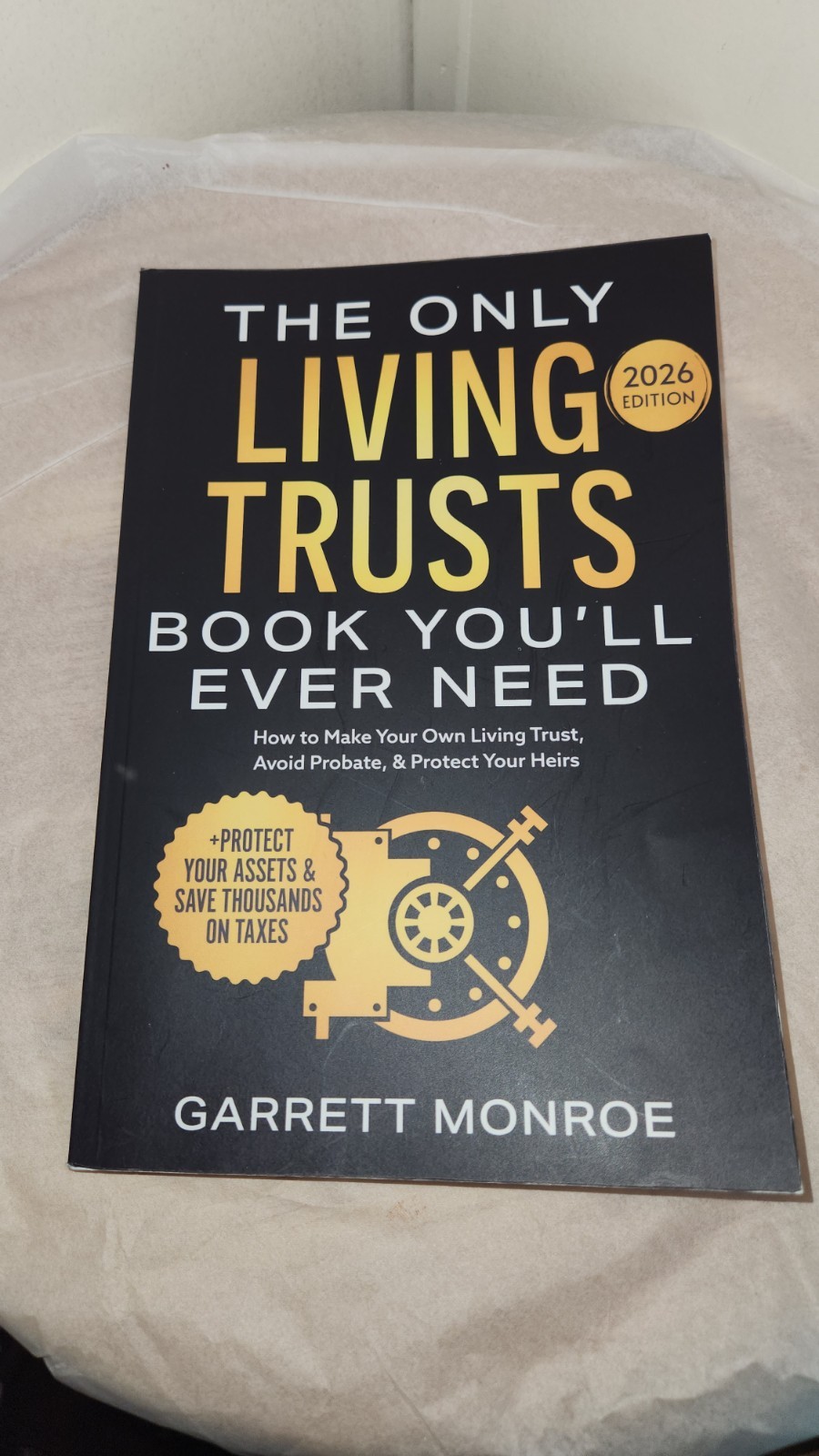 The Only Living Trusts Book You&rsquo;ll Ever Need Garrett Monroe 2026 Finance Law