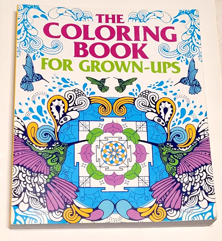The COLORING BOOK FOR GROWN-UPS Soft Cover 9 by 11 1/2&Prime; 352 Pages 2016
