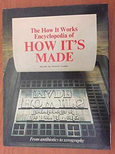 The Encyclopedia of How It&rsquo;s Made – Hardcover, by Clarke Donald – Very Good u