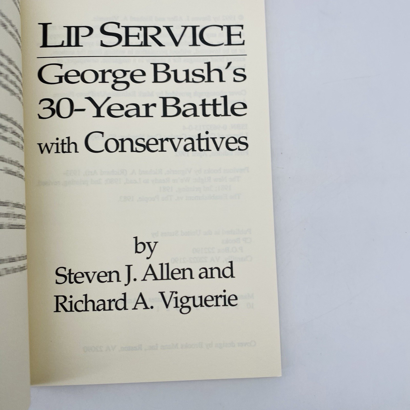 Lip Service by Steven J. Allen 1992 Trade Paperback George Bush&rsquo;s 30-Year Battle