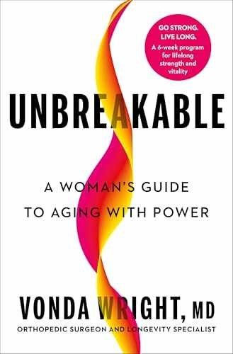 Unbreakable: A Woman&rsquo;s Guide to – Hardcover, by Wright MD Vonda – Very Good u