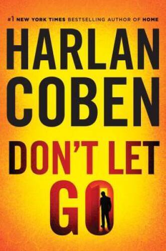 Don&rsquo;t Let Go – Hardcover By Coben, Harlan – GOOD