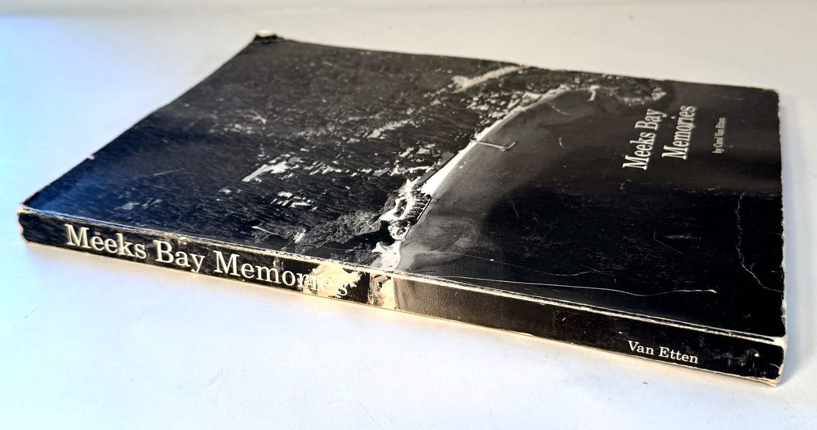 MEEKS BAY MEMORIES by Carol Van Etten 1994, Lake Tahoe history, PB 9×12&Prime; 272 pgs
