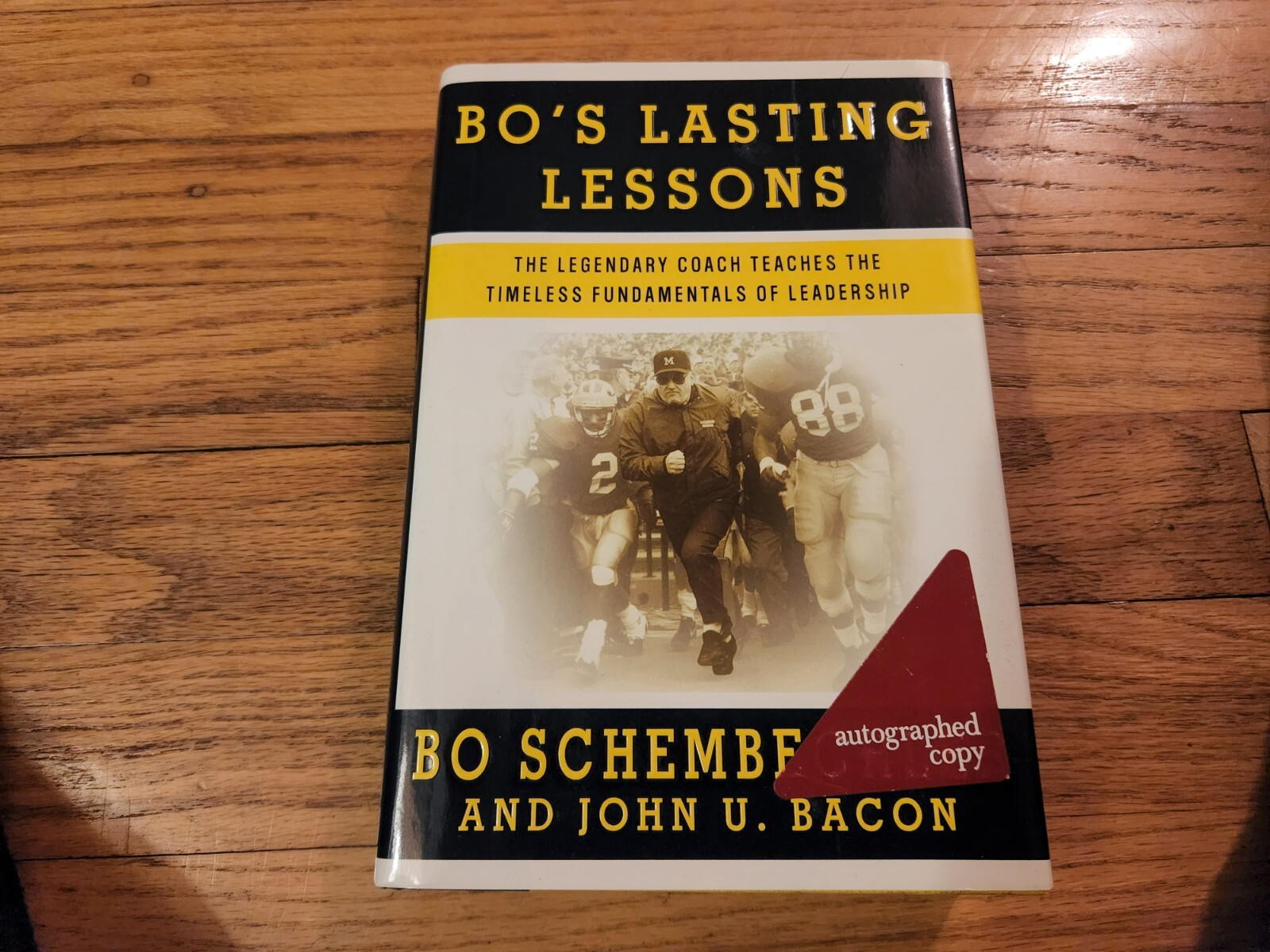 John Bacon SIGNED Bo&rsquo;s Lasting Lessons Michigan Schembechler First Edition COA
