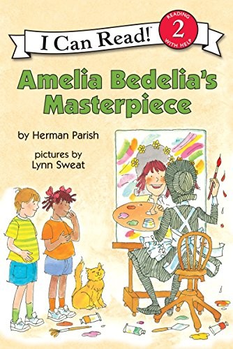 Amelia Bedelia&rsquo;s Masterpiece: A Funny Picture Book for Kids (Ages 4-8) About…