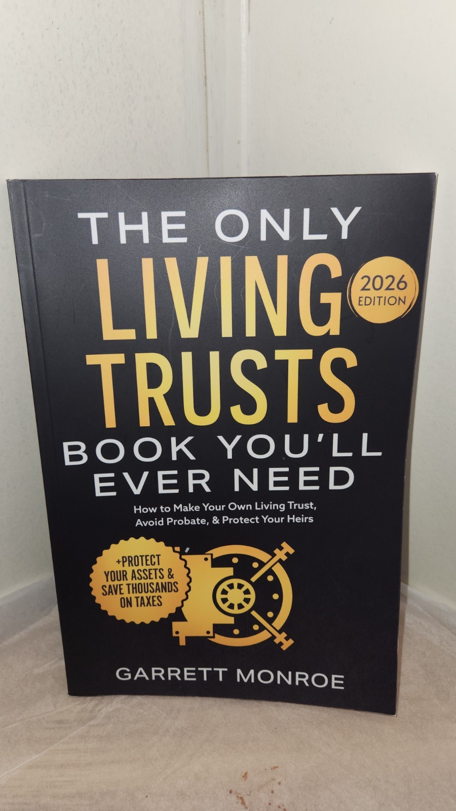 The Only Living Trusts Book You&rsquo;ll Ever Need Garrett Monroe 2026 Finance Law