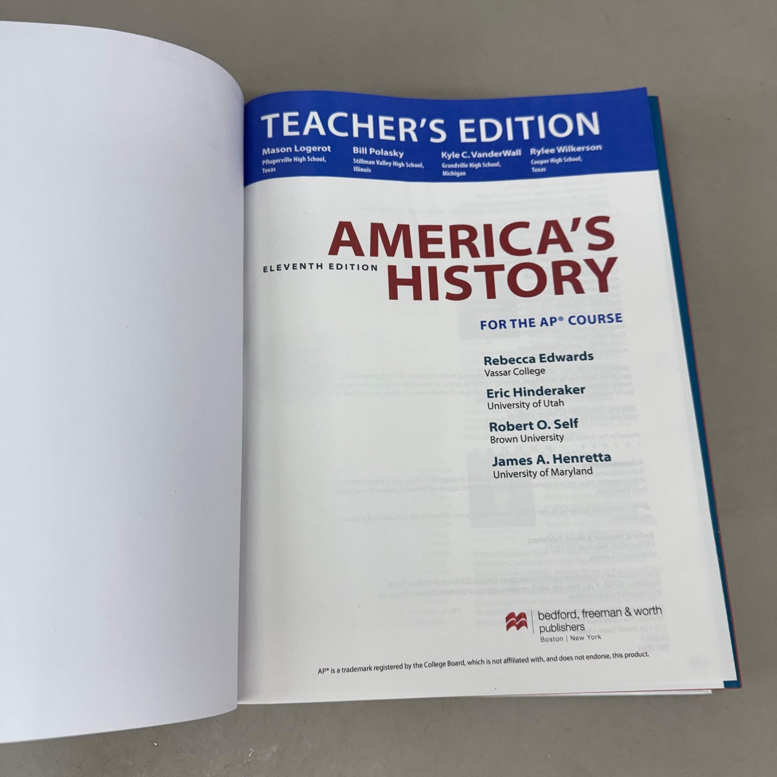 BEDFORD/ST. MARTIN&rsquo;S Americas History for the Ap Course Teachers Edition Eric Hi