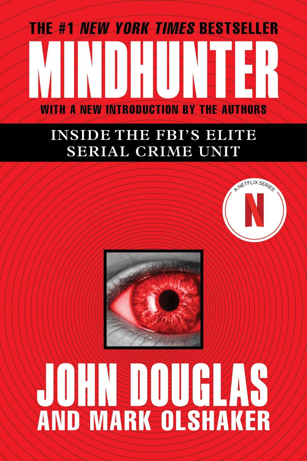 Mindhunter: Inside the FBI&rsquo;s Elite Serial Crime Unit