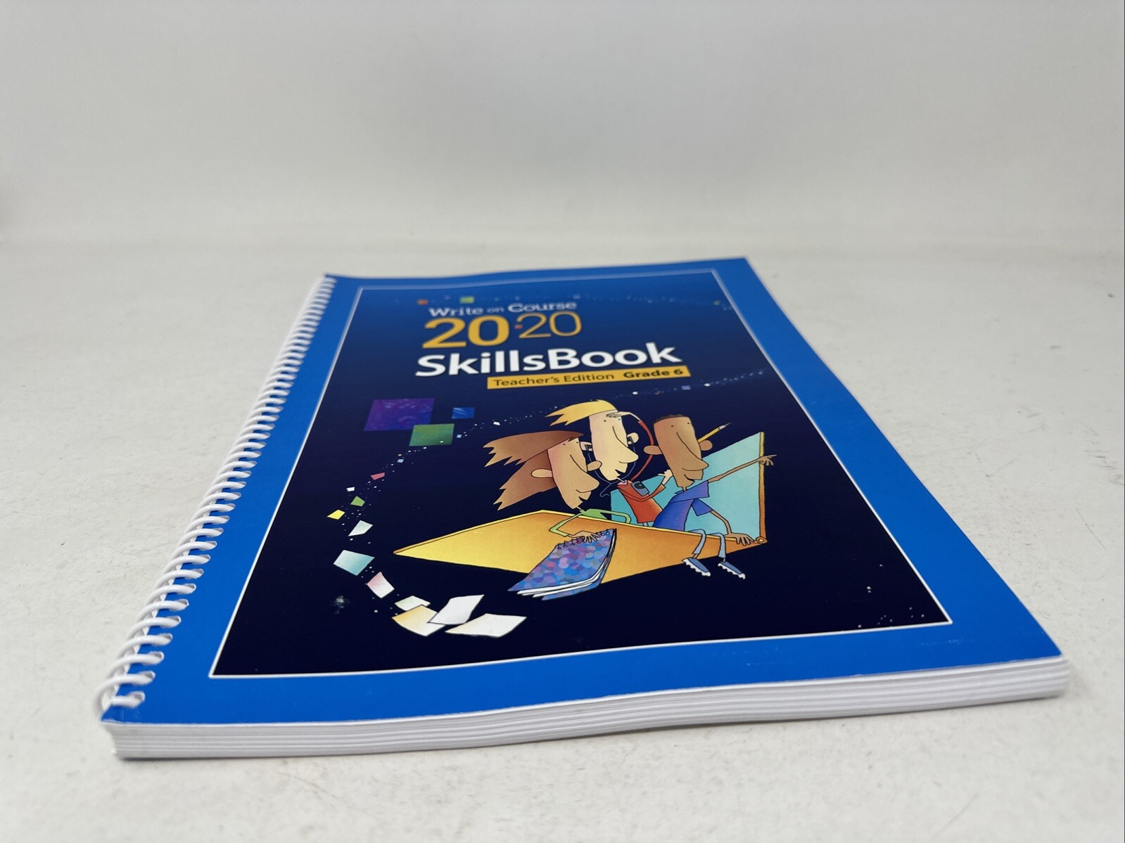 Write on Course 2020 : SkillsBook Teacher&rsquo;s Edition Grade 6 (2017, UNMARKED!)
