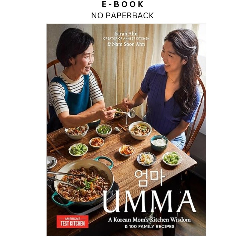 Umma: A Korean Mom&rsquo;s Kitchen Wisdom and 100 Family Reci, Sarah Ahn 2025