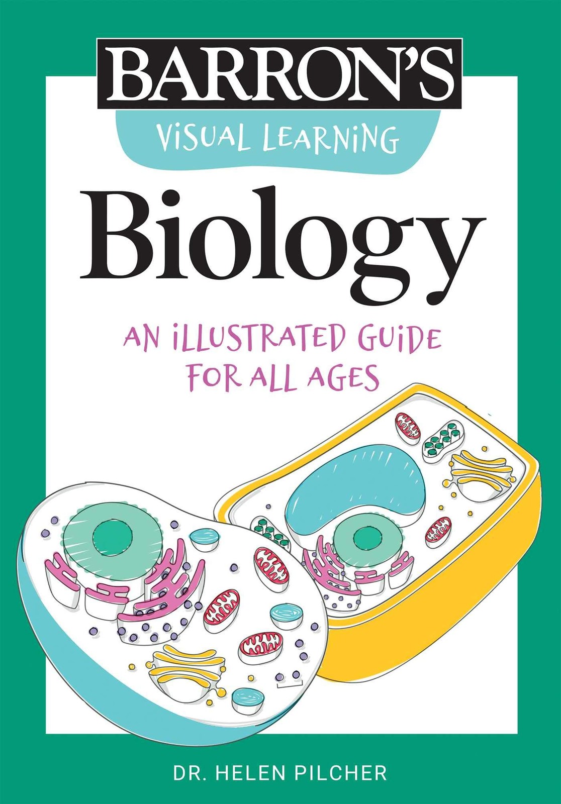 Visual Learning: Biology: An illustrated guide for all ages (Barron&rsquo;s Visual…