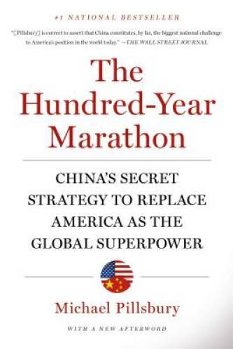 The Hundred-Year Marathon: China&rsquo;s Secret Strategy to Replace America as – GOOD