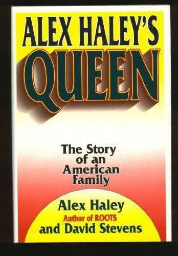 Alex Haley&rsquo;s Queen: The Story of an American Family – Hardcover – GOOD