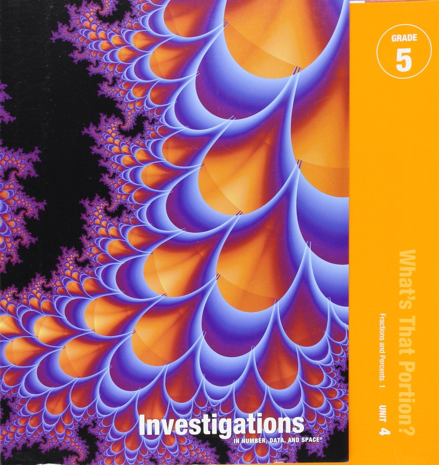 What&rsquo;s that portion? Fractions and Percents 1, Grade 5, Unit 4, Teacher&rsquo;s Ed…