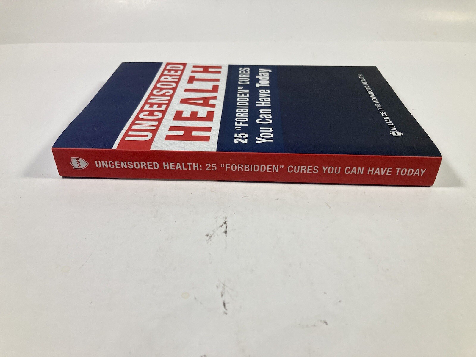 Uncensored Health 25 « Forbidden » Cures You Can Have Today 2017 Paperback