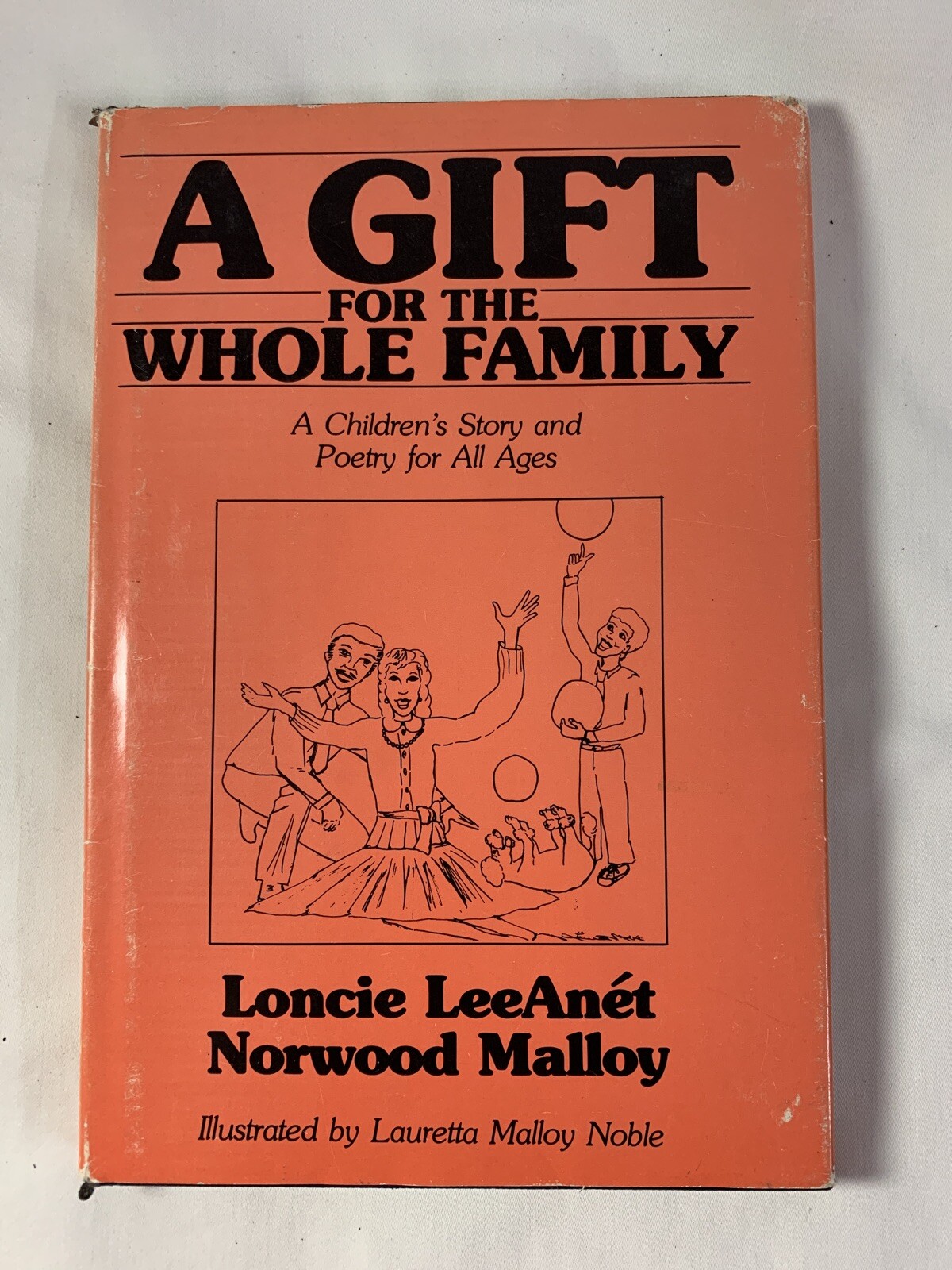 A Gift for the Whole Family ~ A Children&rsquo;s Story and Poetry for All Ages