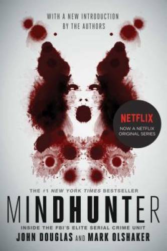 Mindhunter: Inside the FBI&rsquo;s Elite Serial Crime Unit – Paperback – VERY GOOD