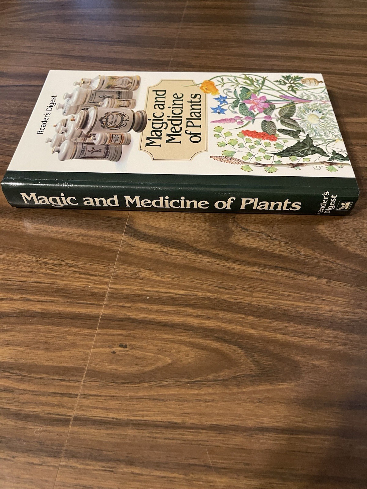 Magic and Medicine of Plants by Reader&rsquo;s Digest Editors 1986