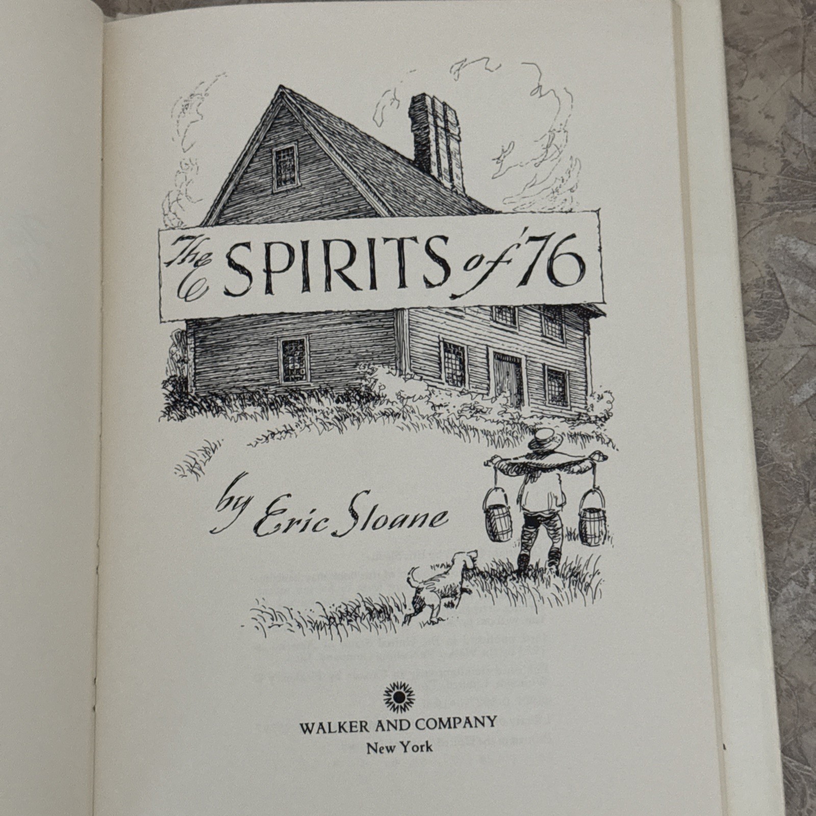 1973 1st Ed. THE SPIRITS OF &rsquo;76 Eric Sloane Hardcover DJ Bicentennial Inscribed