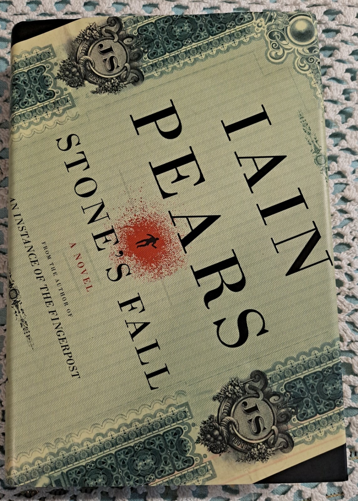 Stone&rsquo;s Fall by Iain Pears, 2009 (1st U. S. Edition), HC w/ DJ, 594 pages