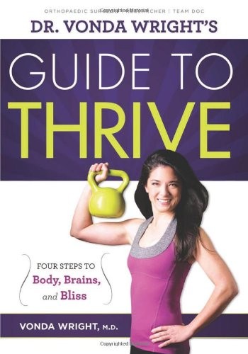 DR. VONDA WRIGHT&rsquo;S GUIDE TO THRIVE: 4 STEPS TO BODY, By Wright Vonda Md *VG+*