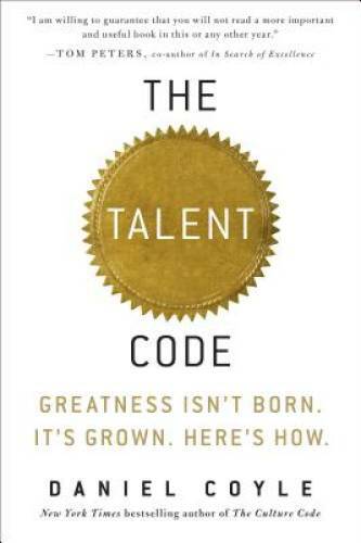 The Talent Code: Greatness Isn&rsquo;t Born. It&rsquo;s Grown. Here&rsquo;s How. – GOOD