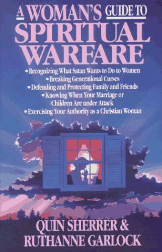 A Woman&rsquo;s Guide to Spiritual Warfare: A Woman&rsquo;s Guide for Battle (Woman&rsquo;s – GOOD
