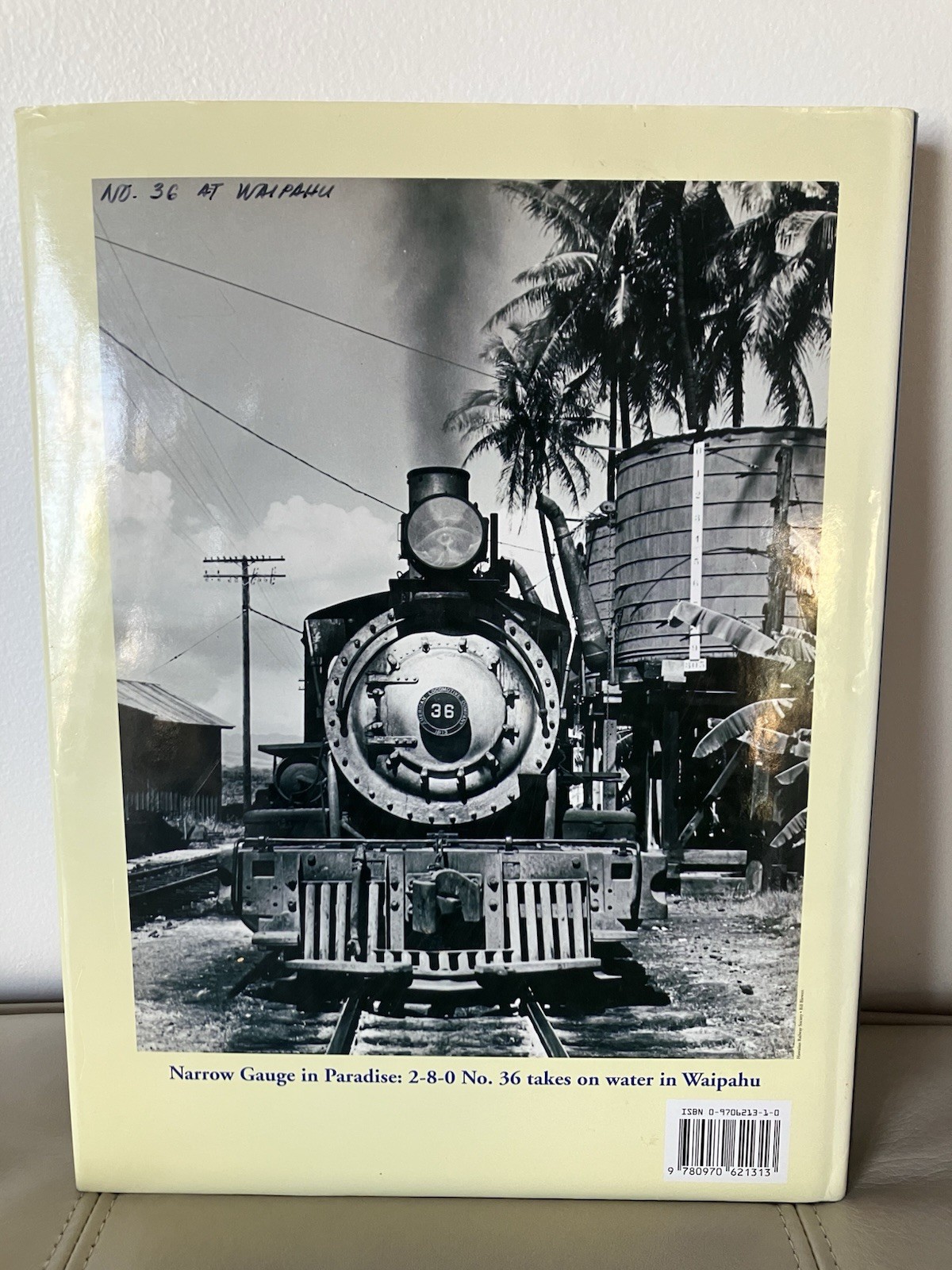 Signed « Next Stop Honolulu » Hawaii Railroad Book by Author Jim Chiddix