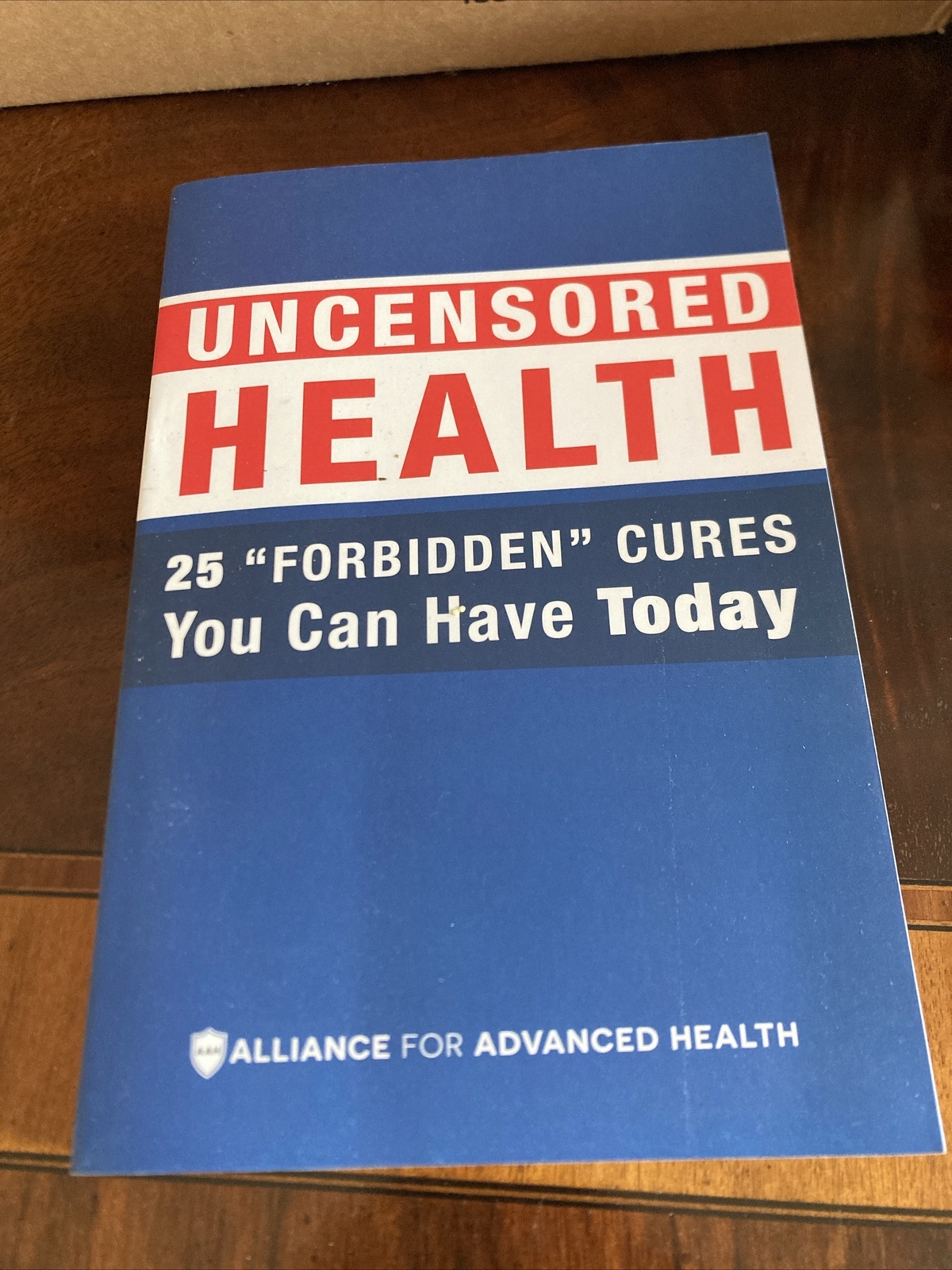 Uncensored Health 25 « Forbidden » Cures You Can Have Today 2017 Paperback VG