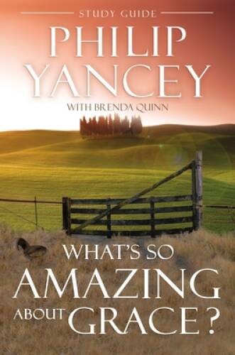 What&rsquo;s So Amazing About Grace? Study Guide – Paperback – VERY GOOD